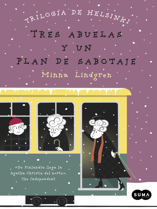 Title details for Tres abuelas y un plan de sabotaje by Minna Lindgren - Available